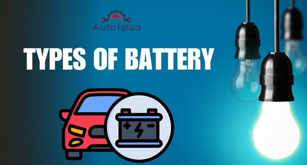 Understanding Battery Types Understanding Battery Types